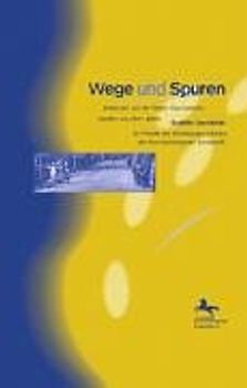 Wege und Spuren