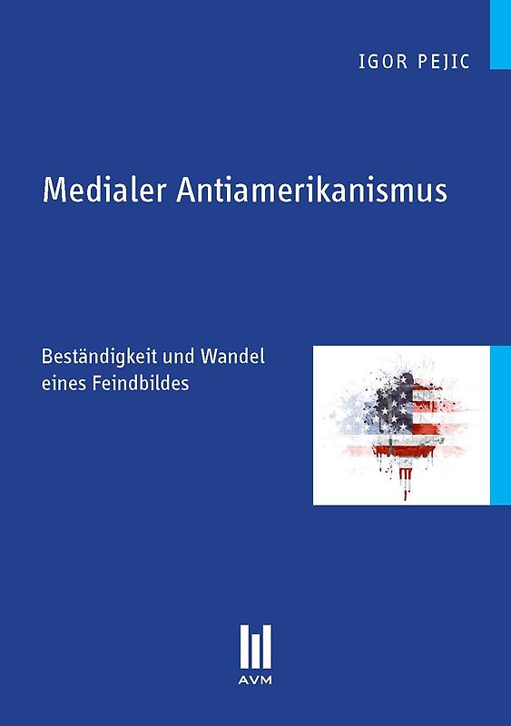 Medialer Antiamerikanismus