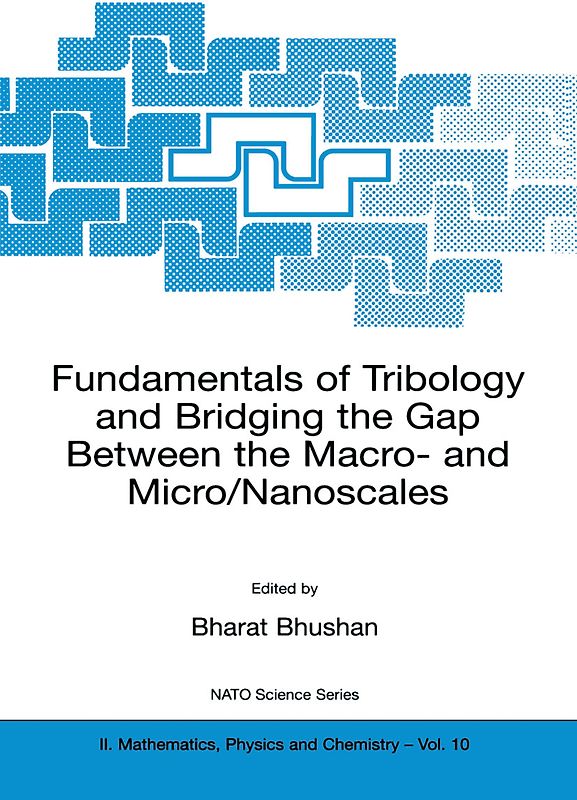 Fundamentals of Tribology and Bridging the Gap Between the Macro- and Micro/Nanoscales
