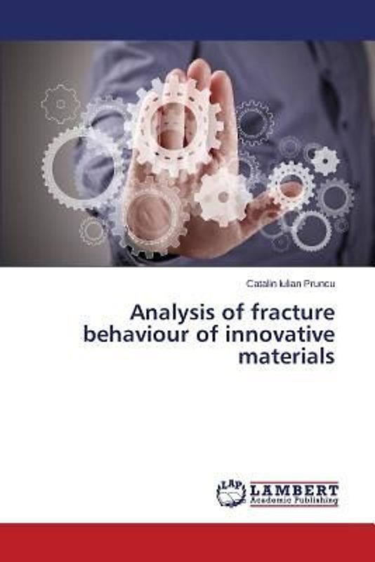 Analysis of fracture behaviour of innovative materials