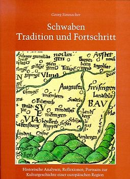 Schwaben. Tradition und Fortschritt