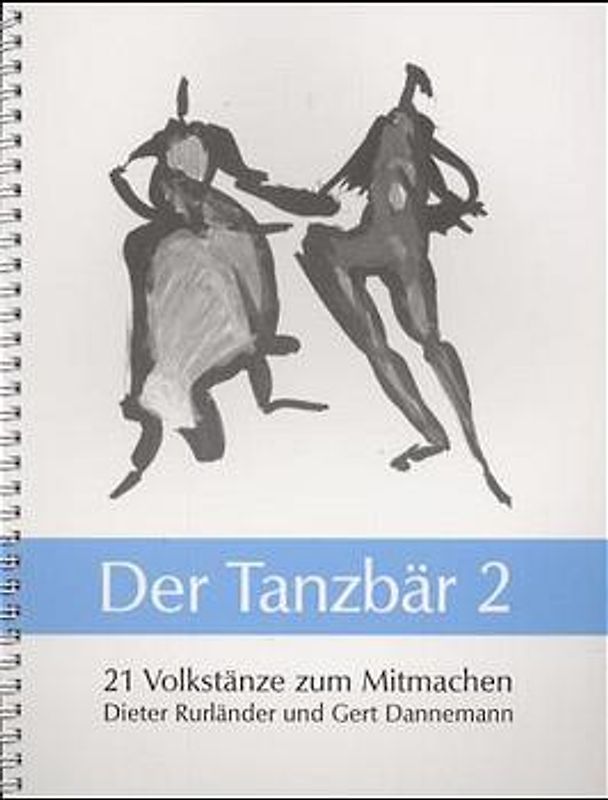 Der Tanzbär 2. 21 Volkstänze zum Mitmachen