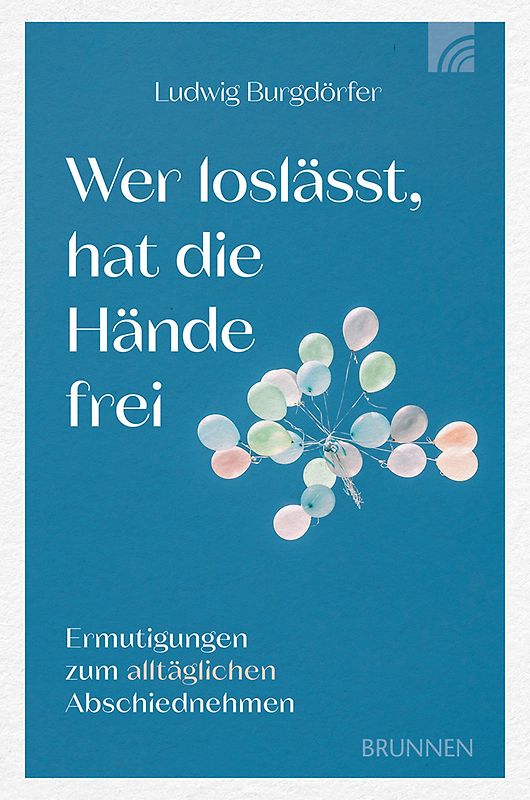 Wer loslässt, hat die Hände frei