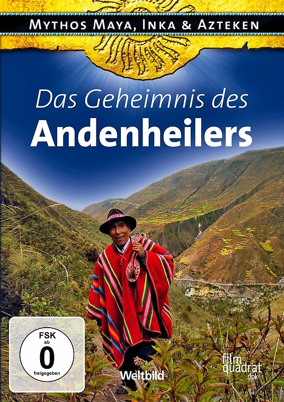 Mythos Maya, Inka & Azteken: Das Geheimnis des Andenheilers [Weltbild] DVD