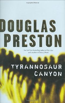 Tyrannosaur Canyon - Douglas J. Preston