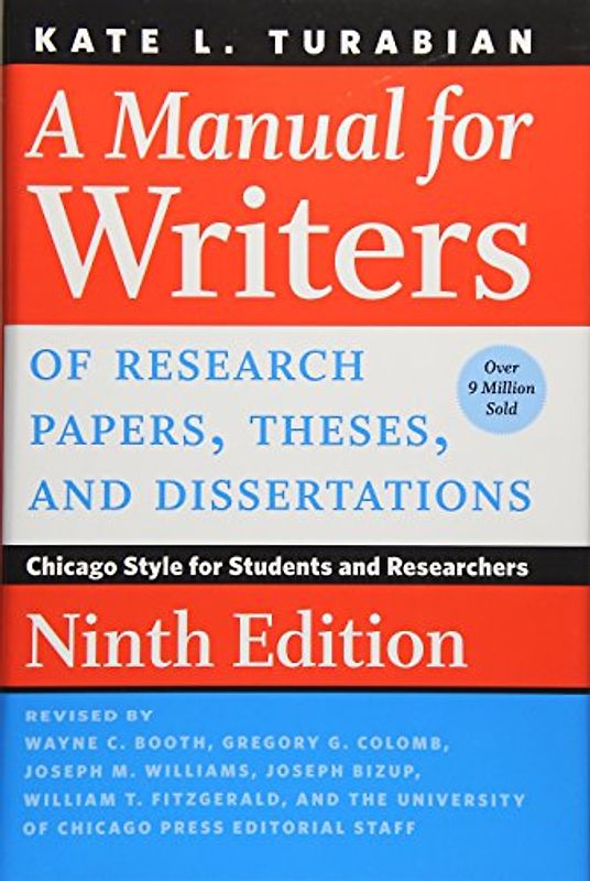 A Manual for Writers of Research Papers, Theses, and Dissertations, Ninth Edition