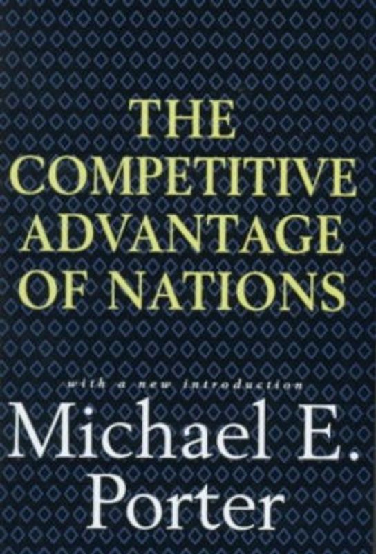Competitive Advantage of Nations - Michael E. Porter