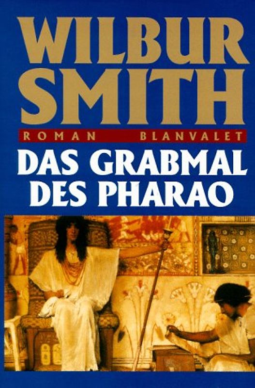 Das Grabmal des Pharao - Wilbur Smith