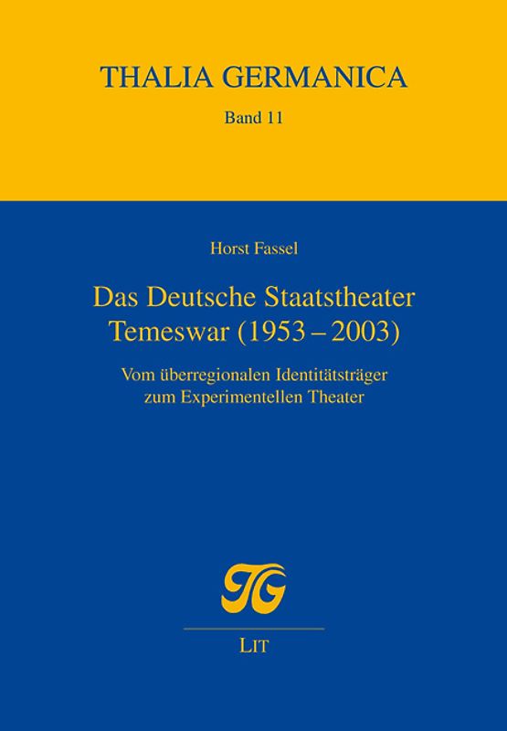 Das Deutsche Staatstheater Temeswar (1953-2003)