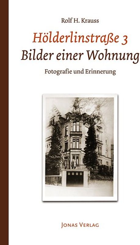 Hölderlinstraße 3. Bilder einer Wohnung