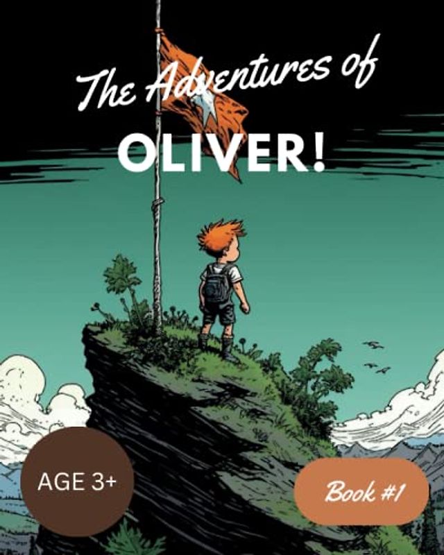 The Adventures of Oliver!: Book #1