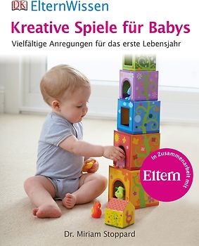 ElternWissen. Kreative Spiele für Babys