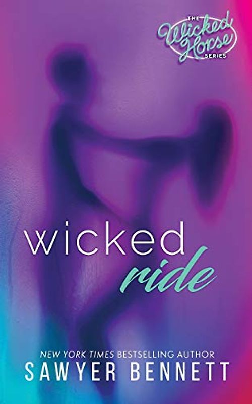 Wicked Ride (The Wicked Horse Series, Band 4)