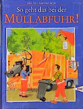 So geht das bei der Müllabfuhr!