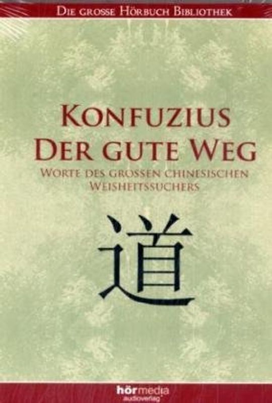 Konfuzius, Der gute Weg, Audio-CD - Konfuzius
