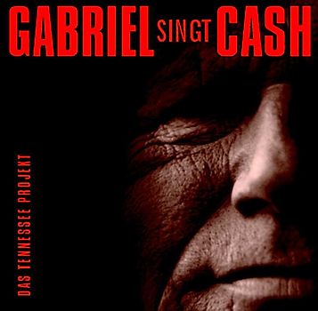 Gunter Gabriel - Gabriel Singt Cash - Das Tennessee Projekt