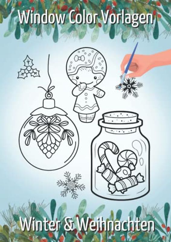 Window Color Vorlagen Winter & Weihnachten: 50 Vorlagen für Kreidemarker, Window Color und sonstige Fensterbilder