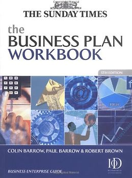 The Business Plan Workbook (Sunday Times Business Enterprise Guide)