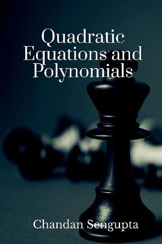 Quadratic Equations and Polynomials