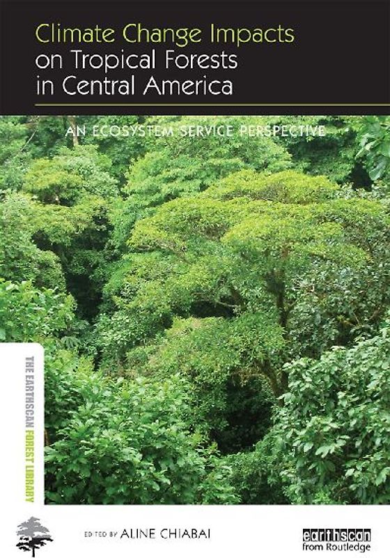 Climate Change Impacts on Tropical Forests in Central America