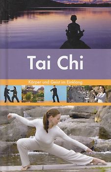 Tai Chi - Körper und Geist im Einklang - Thomas Methfessel [Gebundene Ausgabe]