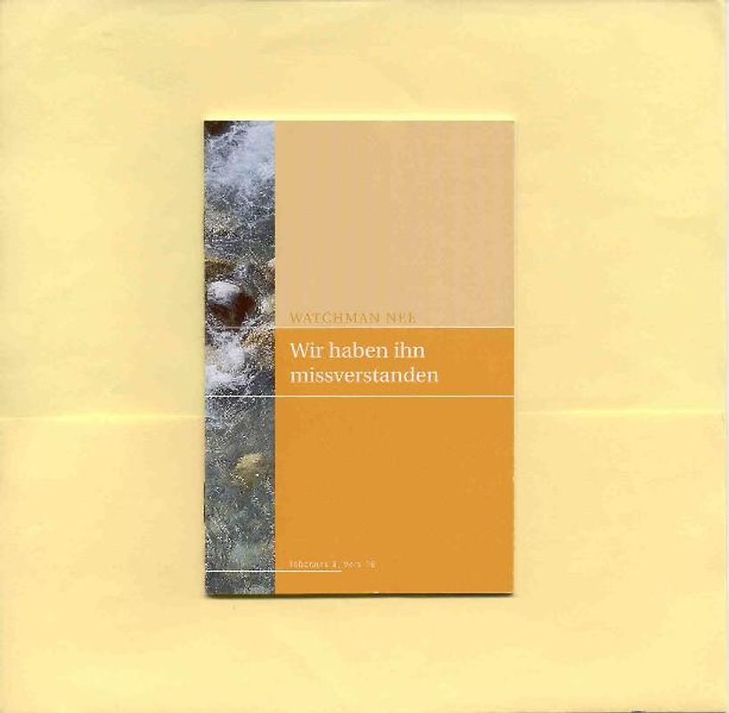 Wir haben ihn missverstanden