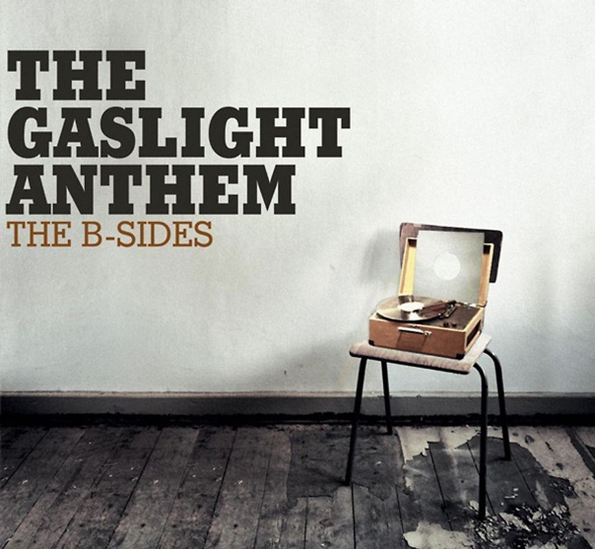 Gaslight Anthem,the - The B-Sides