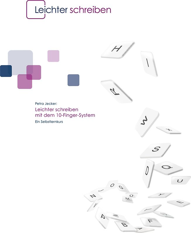 Leichter schreiben mit dem 10-Finger-System