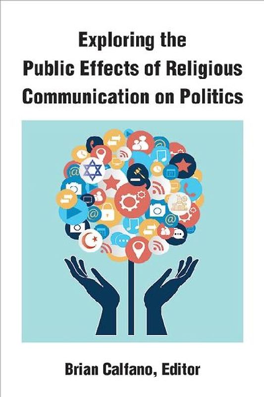 Exploring the Public Effects of Religious Communication on Politics
