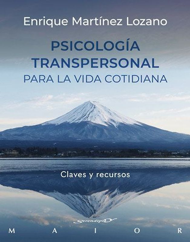 Psicología transpersonal para la vida cotidiana : claves y recursos