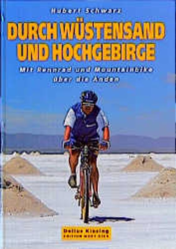 Durch Wüstensand und Hochgebirge. Mit Rennrad und Mountainbike über die Alpen