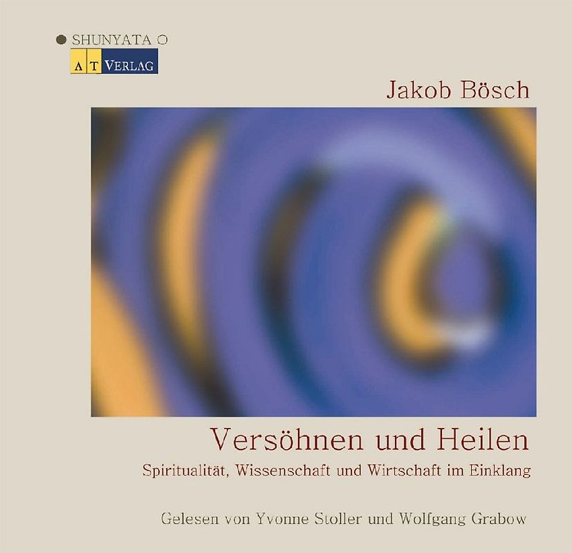 Versöhnen und Heilen - Hörbuch