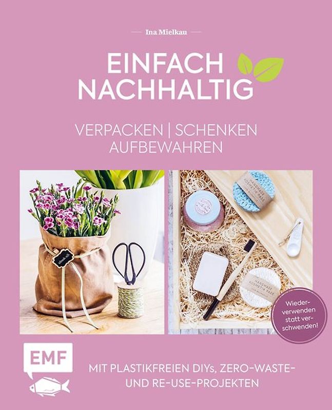 Einfach nachhaltig – verpacken, schenken, aufbewahren