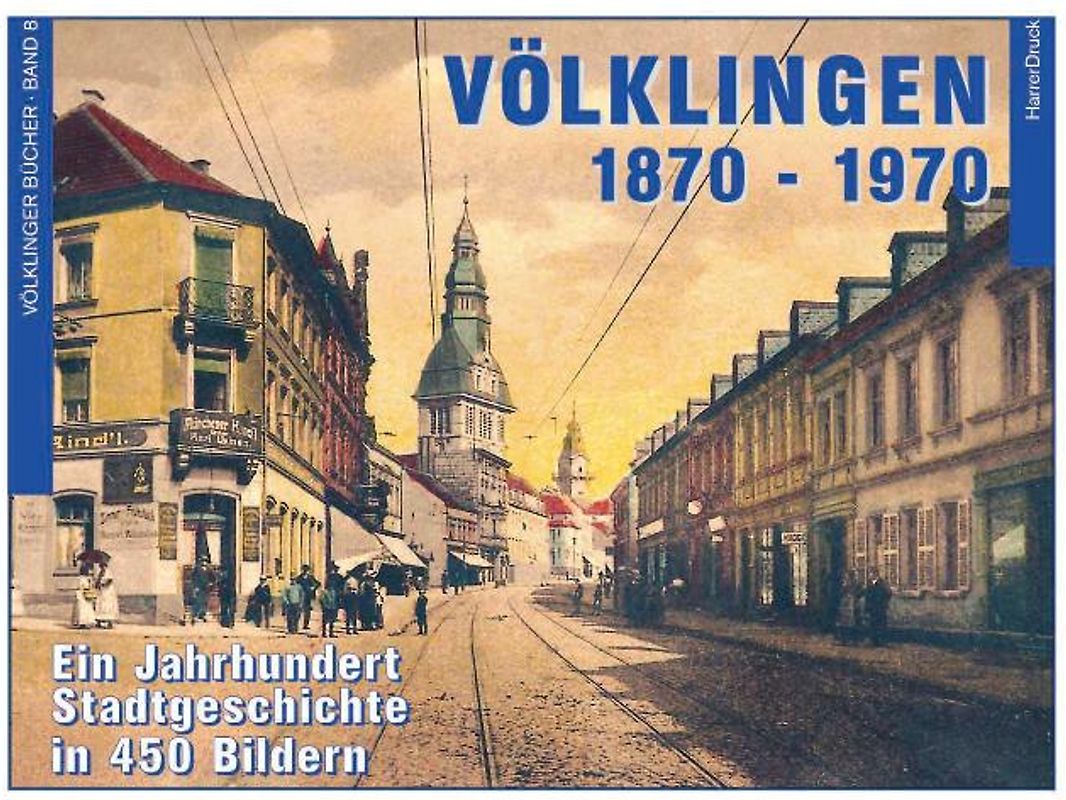 Völklingen 1870-1970