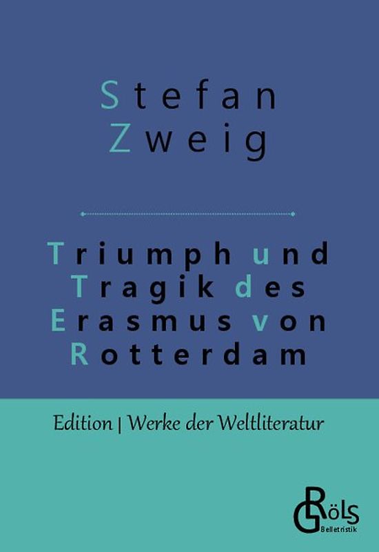 Triumph und Tragik des Erasmus von Rotterdam
