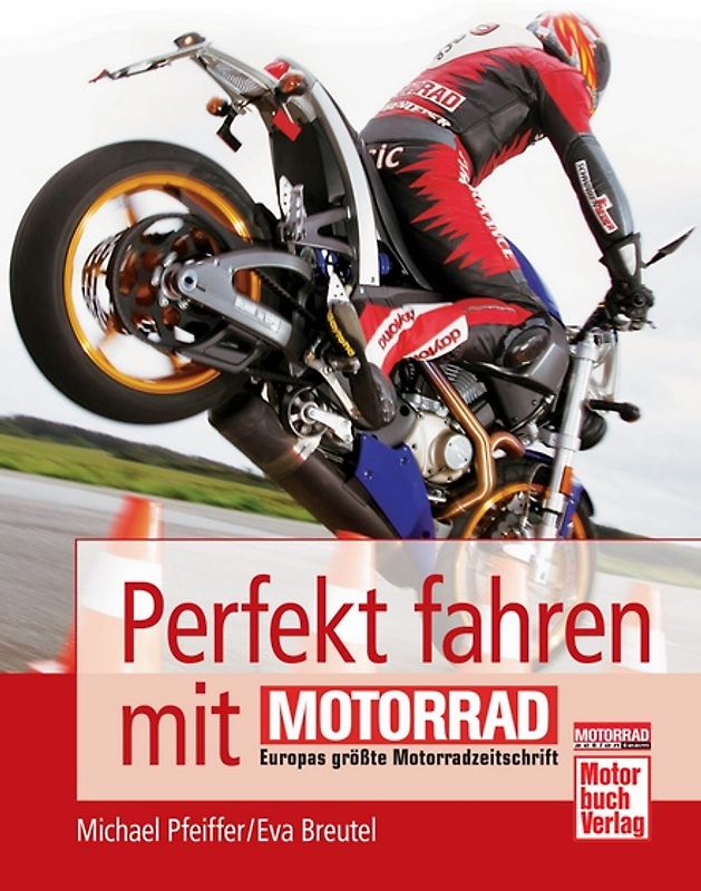 Perfekt fahren mit MOTORRAD