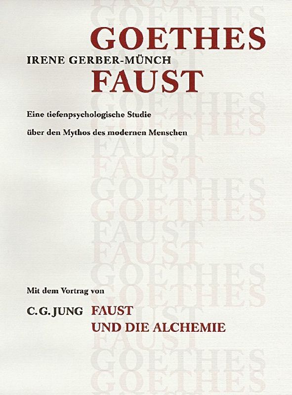 Jungiana / Reihe B. Beiträge zur Psychologie von C. G. Jung / Goethes Faust