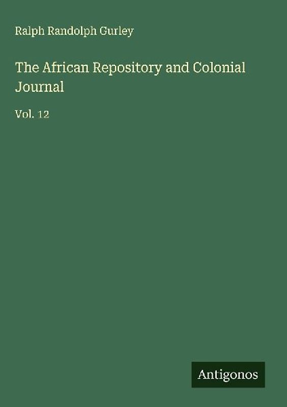 The African Repository and Colonial Journal