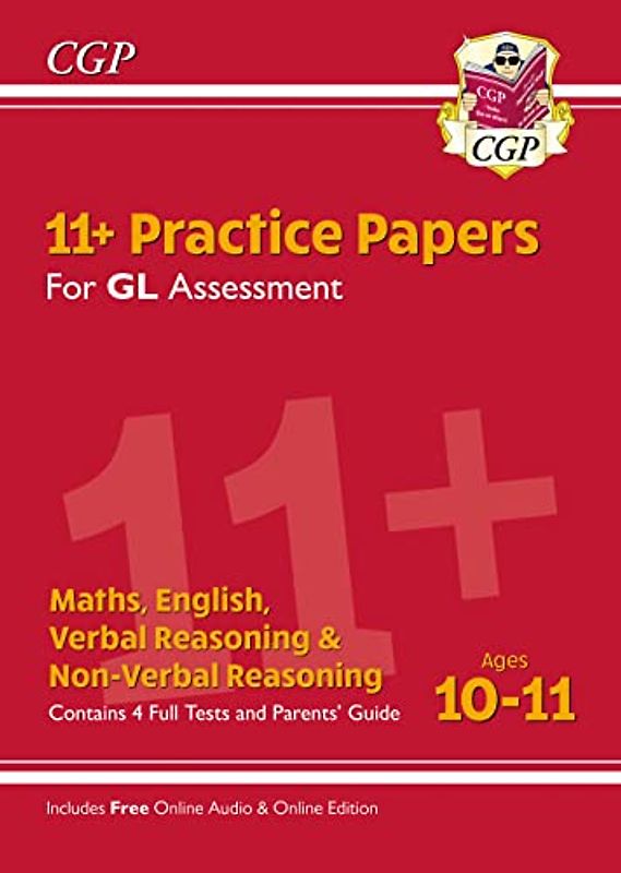 11+ GL Practice Papers Mixed Pack - Ages 10-11 (with Parents' Guide & Online Edition): unbeatable practice for the 2022 tests (CGP 11+ GL)