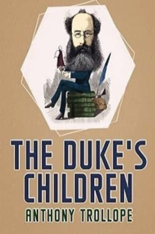 The Duke's Children (Annotated)