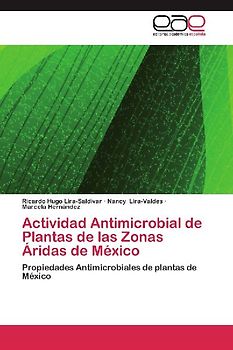 Actividad Antimicrobial de Plantas de las Zonas Áridas de México