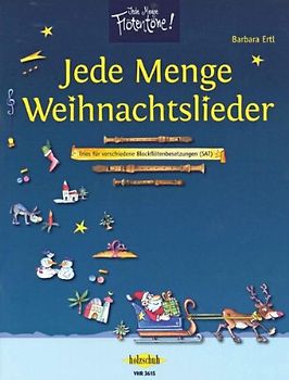Jede Menge Weihnachtslieder. Trios für verschiedene Blockflötenbesetzungen (SAT)