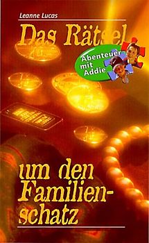 Das Rätsel um den Familienschatz. Abenteuer mit Addie