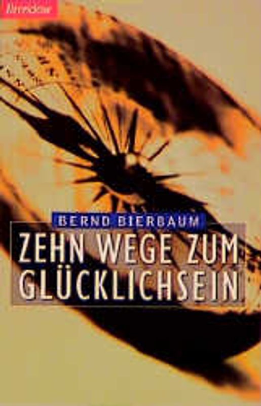 Zehn Wege zum Glücklichsein