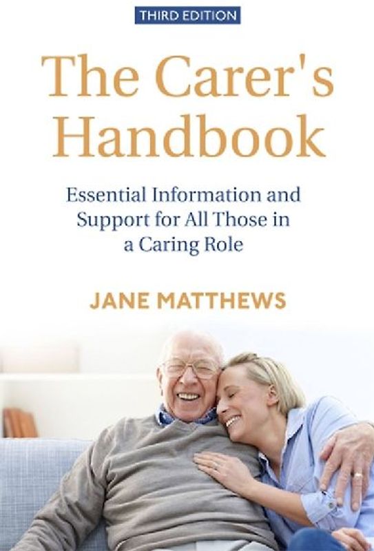 The Carer's Handbook 3rd Edition