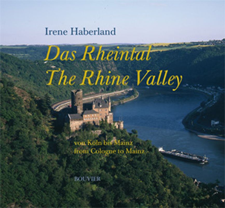 Das Rheintal von Köln bis Mainz