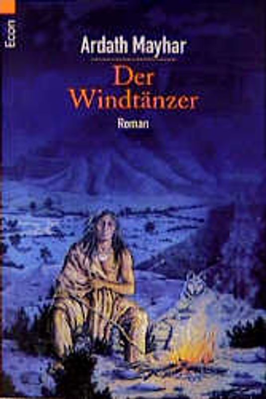 Der Windtänzer. Ein prähistorischer Roman
