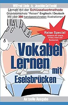 Vokabel Lernen mit Eselsbrücken. Lernen mit der Schlüsselwortmethode. Wortschatz speziell für Urlaub / Reise / Restaurant / Hotel (English / Deutsch)
