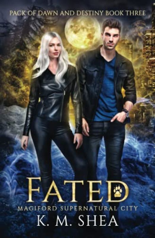 Fated: Magiford Supernatural City (Pack of Dawn and Destiny, Band 3)