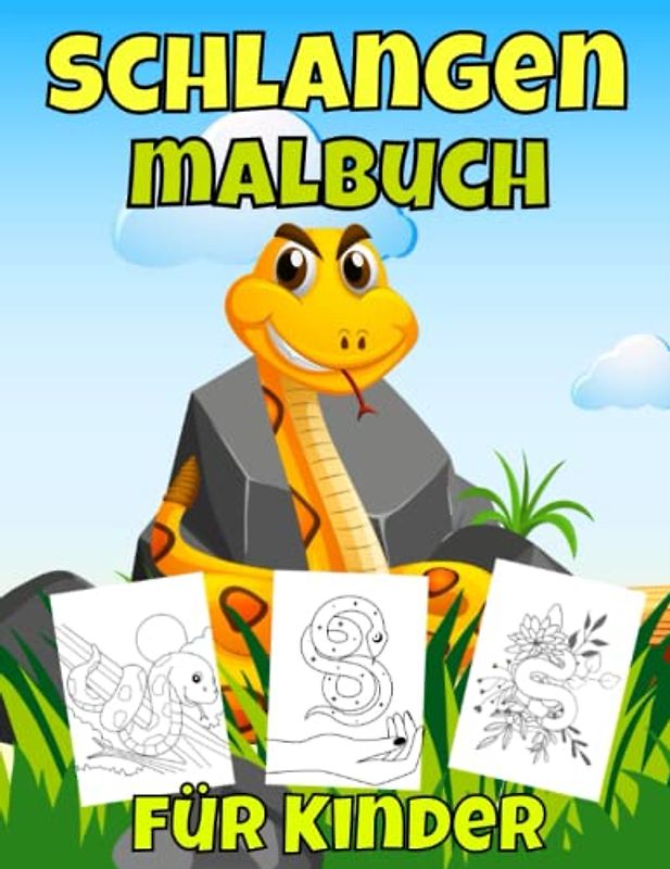 Schlangen Malbuch: Anakonda, Python,Kobra,Boa - Niedliche Malvorlagen für Kinder im Alter von 4–8 Jahren, Lustige Geschenkide